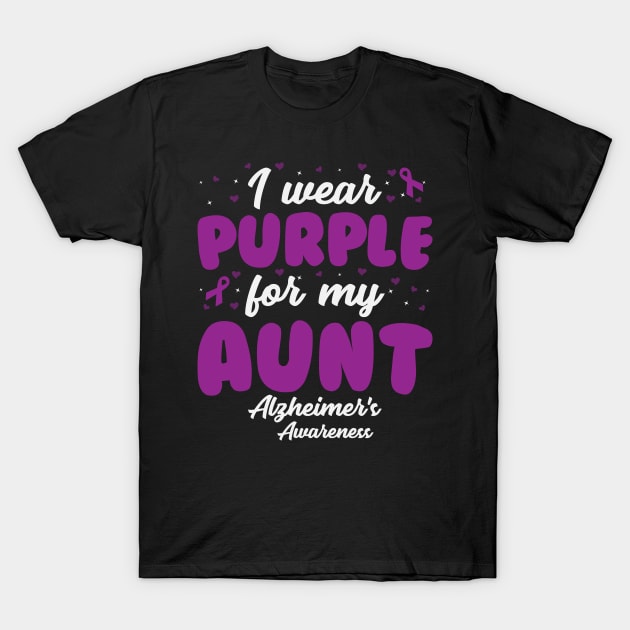 Alzheimers Awareness - I Wear Purple For My Aunt T-Shirt by CancerAwarenessStore